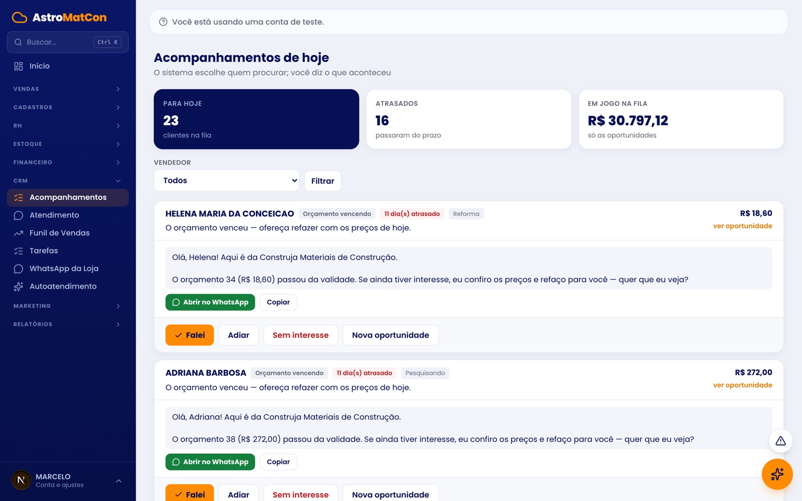 Fila de acompanhamentos do dia com mensagem pronta e os botões falei, adiar, sem interesse e nova oportunidade